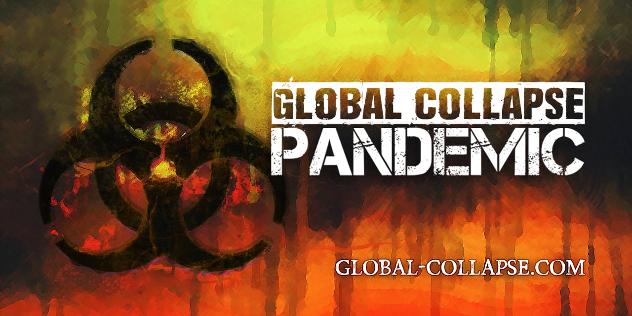 Global Collapse: Pandemic